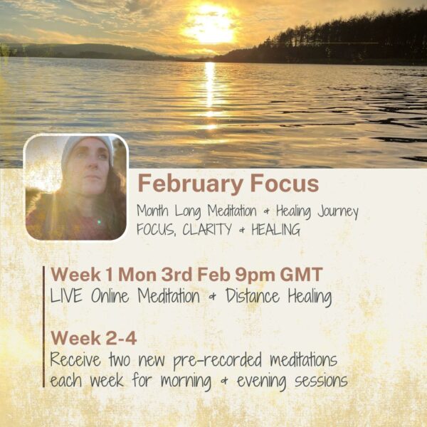 February Focus - Month Long Meditation & Healing Journey Online